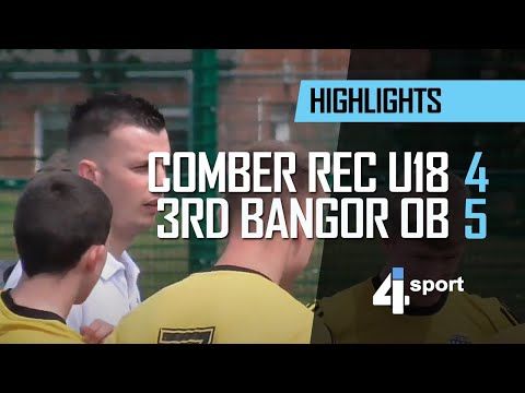 Comber Rec U18 4 - 5 3rd Bangor OB - 02 Jun 18