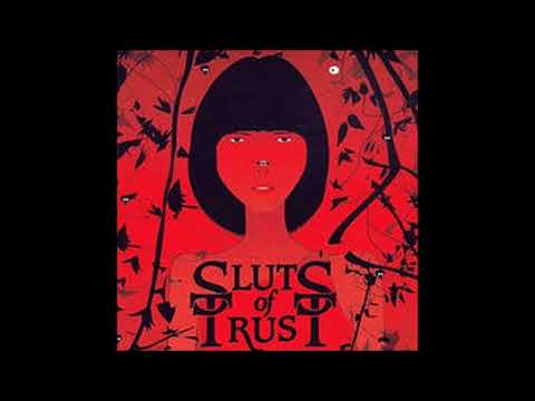 Sluts Of Trust - Peel Session (17th February 2004)