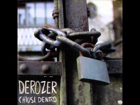 Derozer - Chiusi dentro