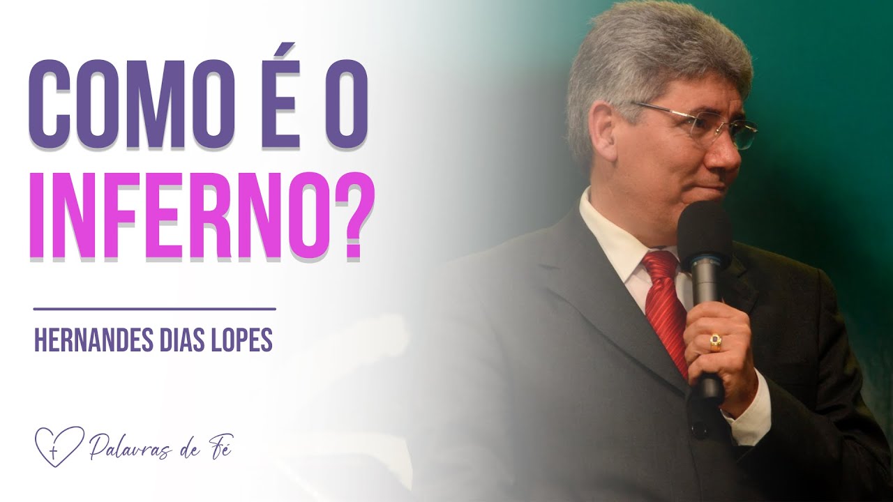 Quem vai pro inferno? | Hernandes Dias Lopes