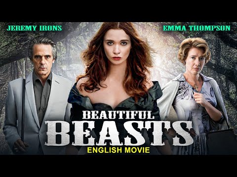 Jeremy Irons & Emma Thompson In BEAUTIFUL BEASTS - Hollywood English Movie | Superhit Fantasy Movie