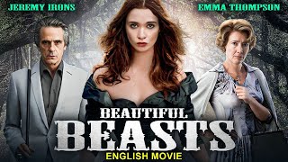 Jeremy Irons & Emma Thompson In BEAUTIFUL BEASTS - Hollywood English Movie | Superhit Fantasy Movie