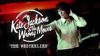 'The Westerlies' Kate Jackson & The Wrong Moves (LIVE at the Hunter Club)