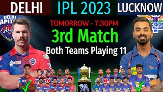 IPL 2023 - 3rd Match | Delhi Vs Lucknow Match Info & Playing 11 | DC Vs LSG Match-3 IPL 2023 Preview