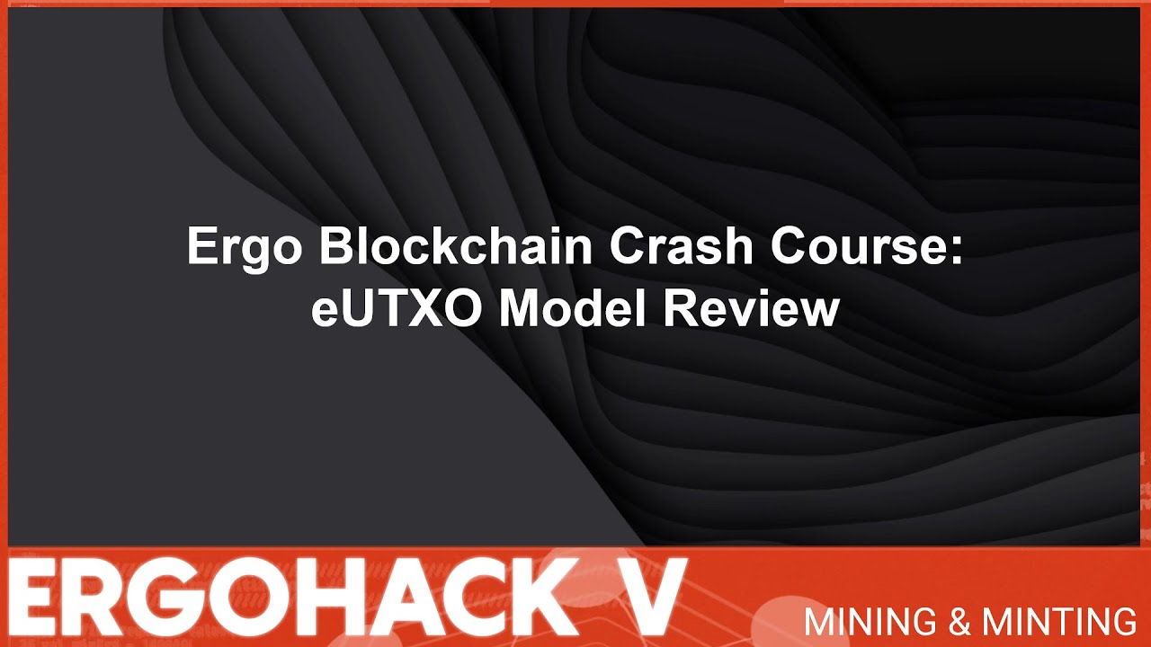 Ergo Blockchain Crash Course Part 1: eUTXO Model Review