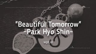 Download lagu Beautiful Tomorrow ~ Park Hyo Shin Lirik mp3 Download lagu Beautiful Tomorrow ~ Park Hyo Shin Lirik mp3