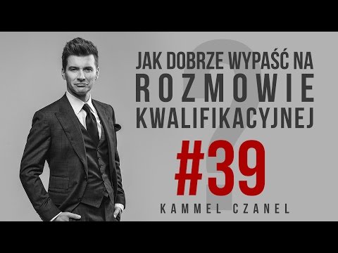 Bezbłędna ROZMOWA KWALIFIKACYJNA | Kammel Czanel #39