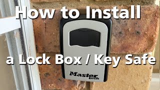 Tutorial: How to Install a Combination Lock Box / Key Safe