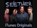 3. Seether - We Had to Write a Single, and We Didn ...