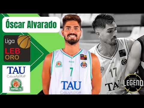 Oscar Alvarado Tau Castello  LIGA  LEB ORO HIGHLIGHTS 2021/2022 #7