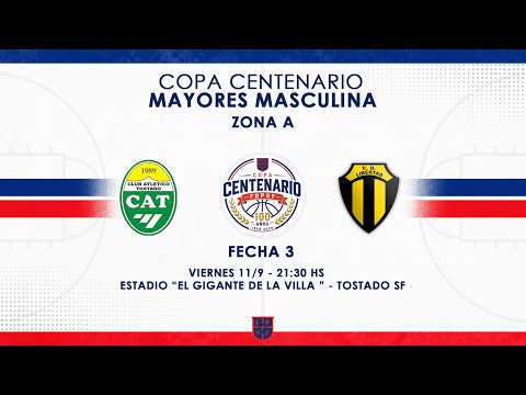 COPA CENTENARIO MAYORES Masculino | Fecha 3 | ATLETICO TOSTADO vs. LIBERTAD