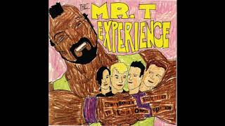 The Mr. T Experience - Everyone&#39;s Entitled To Their Own Opinion