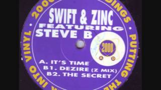 Swift & Zinc Featuring Steve B - Dezire (Z Mix) (1994)