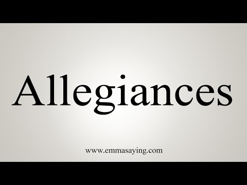 How To Say Allegiances