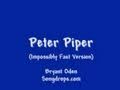 Peter Piper Tongue Twister Song Impossibly Fast Version