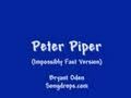 Peter Piper tongue twister song (Impossibly Fast ...