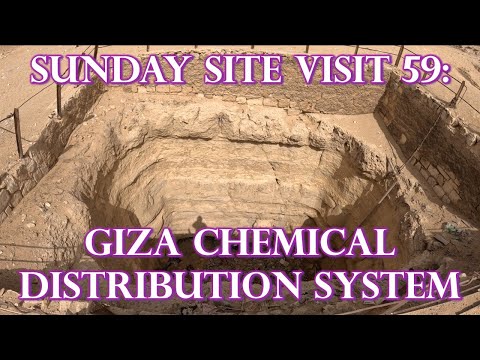 Sunday Site Visit 59: ANCIENT EGYPT - Giza Chemical Distribution And Metal Ore Mining System