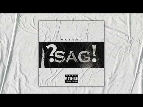 Nate57 - ?SAG! (prod. by L8V8L) [Official Audio]