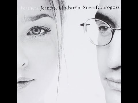 To Whom It May Concern, Jeanette Lindstrom, Steve Dobrogosz  - Feathers