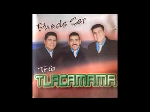 Trio Tlacamama - Di Por Que