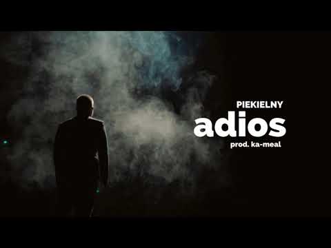 Piekielny - 01. Adios | prod. ka-meal | ADIOS LP