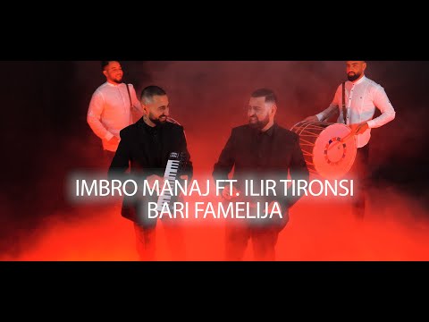 Imbro Manaj ft. Ilir Tironsi - Bari Familia