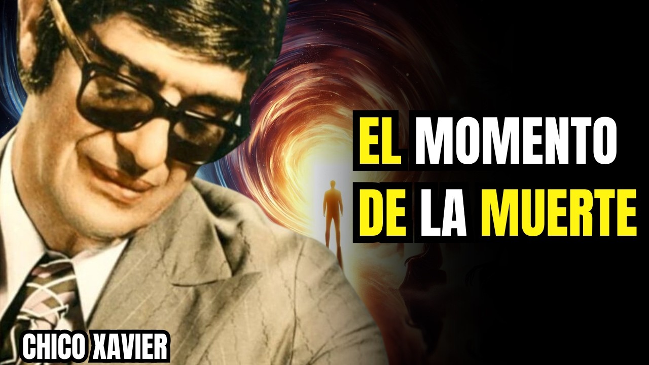 10 Cosas Que La Gente Ve Cuando Muere | Chico Xavier