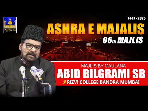 6th Majlis | Maulana Abid Bilgrami Sb | Rizvi College Bandra (W) Muharram 1447/2025