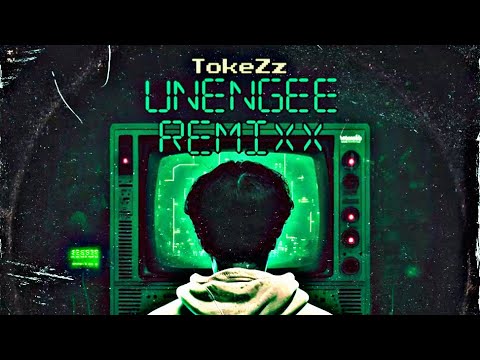 TokeZz - Unengee remix (Nuluu)