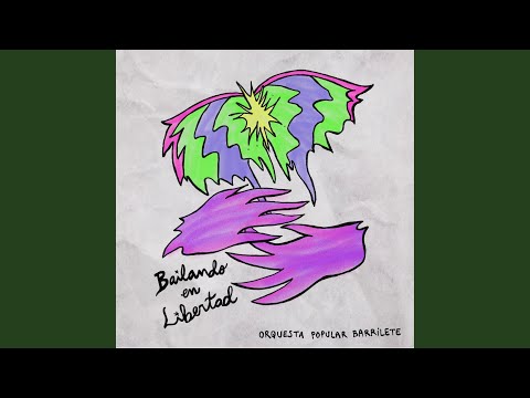 Bailando En Libertad - Orquesta Popular Barrilete