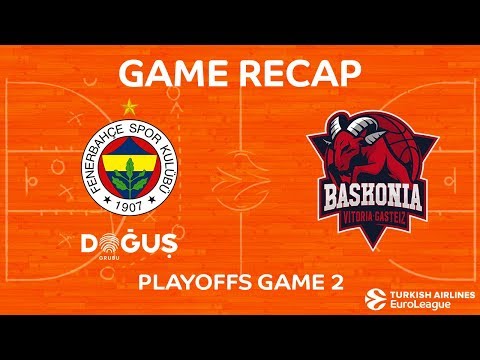 Highlights: Fenerbahce Dogus Istanbul  - KIROLBET Baskonia Vitoria Gasteiz