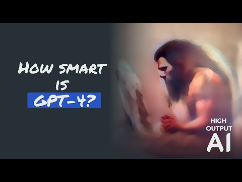 How smart is GPT-4? We breakdown the results.