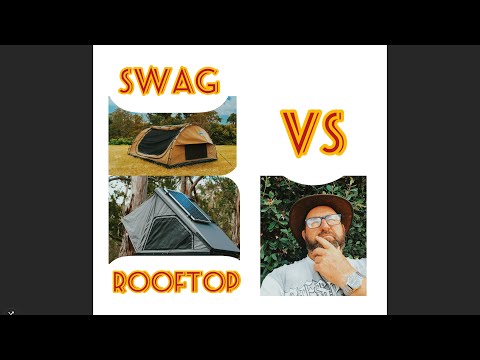 Swag vs Rooftop Tent