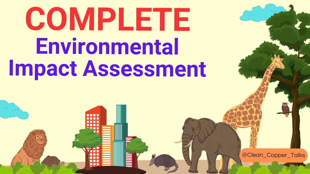 EIA | Environmental Impact Assessment | Clean Copper Talks