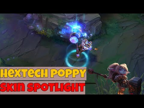 hextech poppy New SKin Spotlight || League of Lengeds Pre-Release ( Poppy hextech Skin 2018)