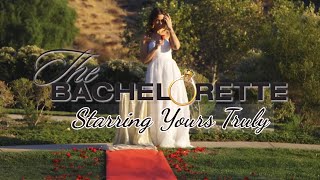 The Bachelorette, starring yours truly