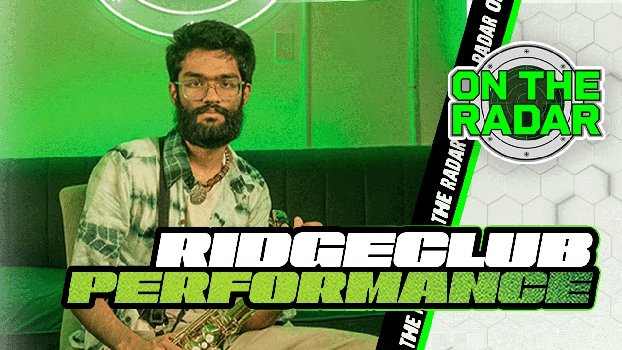 Ridgeclub "do i clench my fists" & "where am i supposed to go?" | On The Radar Performance