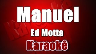 Manuel -  Ed Motta -  Karaokê