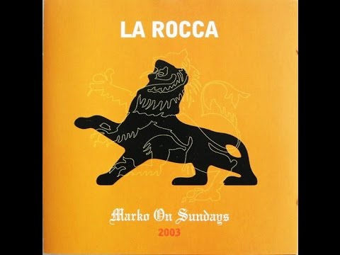 La Rocca: Marko On Sundays 2003 [HD]