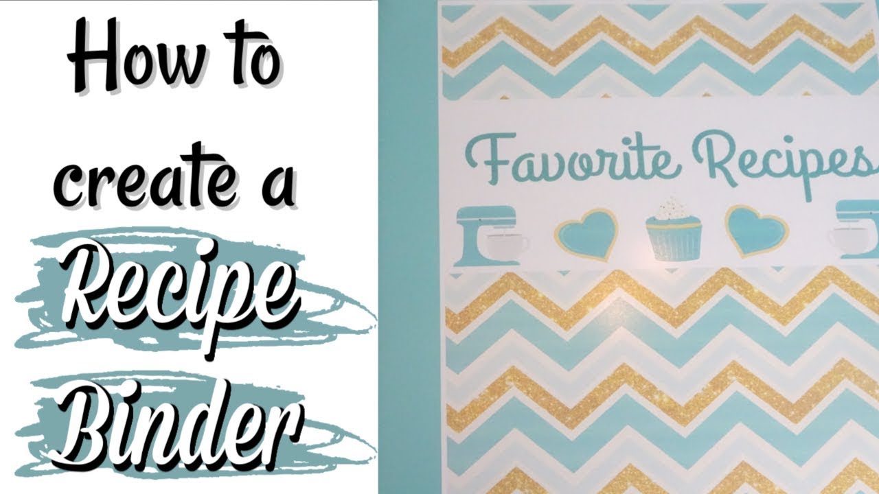 HOW TO CREATE A RECIPE BINDER | ORGANIZING YOUR RECIPES