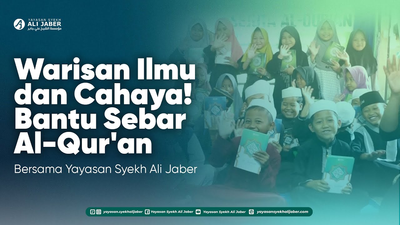 WARISAN ILMU DAN CAHAYA! BANTU SEBAR QUR'AN
