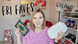 Friday Faves & a Possible Poo + surprise giveaway! (giveaway now closed)