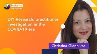 DIY Research: practitioner investigation in the COVID-19 era with Christina Giannikas