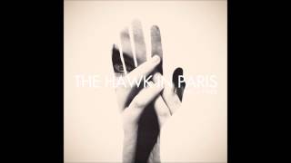 The Hawk In Paris - Between the World and You