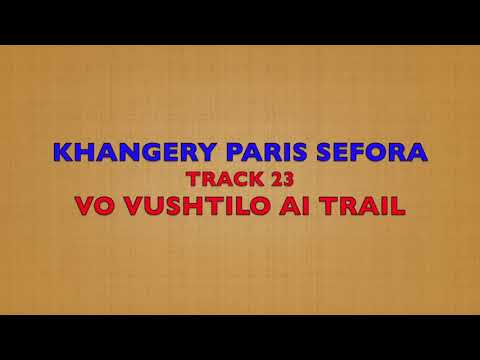 KHANGERY PARIS SEFORA TRACK 23 VO VUSHTILO