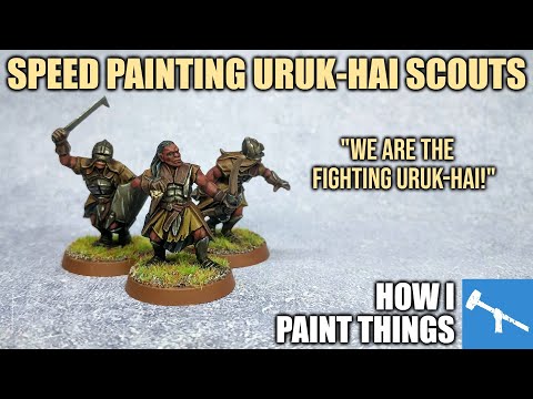 Quick Army Painting: Uruk-Hai Scouts [How I Paint Things]