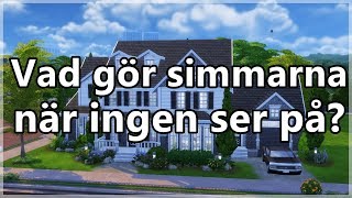 Sims 4 || Vad gör en sims-familj när de får göra vad de vill?