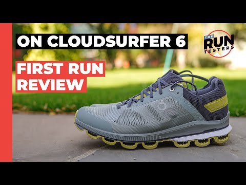 On Cloudsurfer 6 First Run Review | Two runners take a look at the shoe