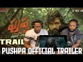 Pushpa Official Trailer | Allu Arjun | Rashmika | Fahadh Faasil | Sukumar | |Brothers Reaction!!!!