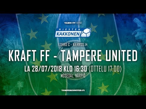 Kraft FF - TamU / Kakkonen / 28.7.2018 / klo 17:00